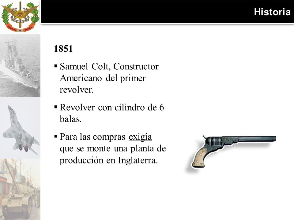 Historia 1851 Samuel Colt, Constructor Americano del primer revolver.