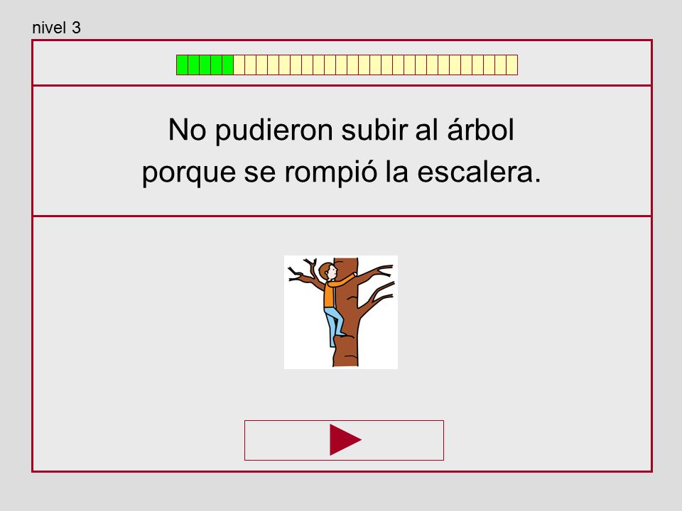 No pudieron subir al árbol porque se rompió la escalera.