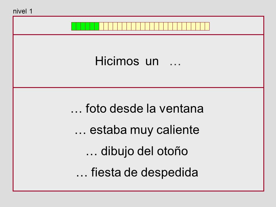 Hicimos un … … foto desde la ventana … estaba muy caliente