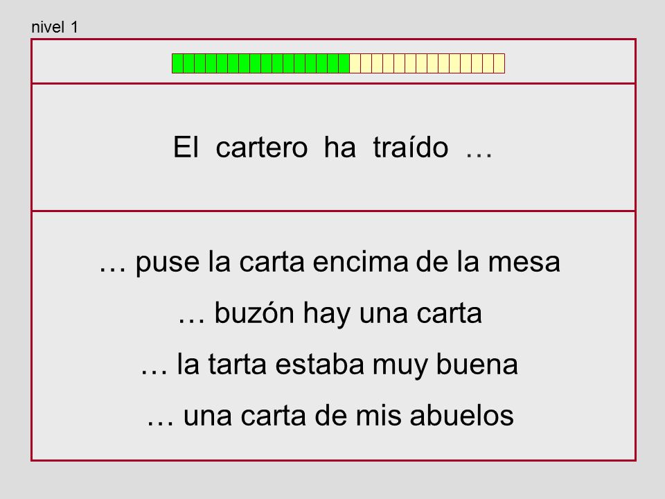 … puse la carta encima de la mesa … buzón hay una carta
