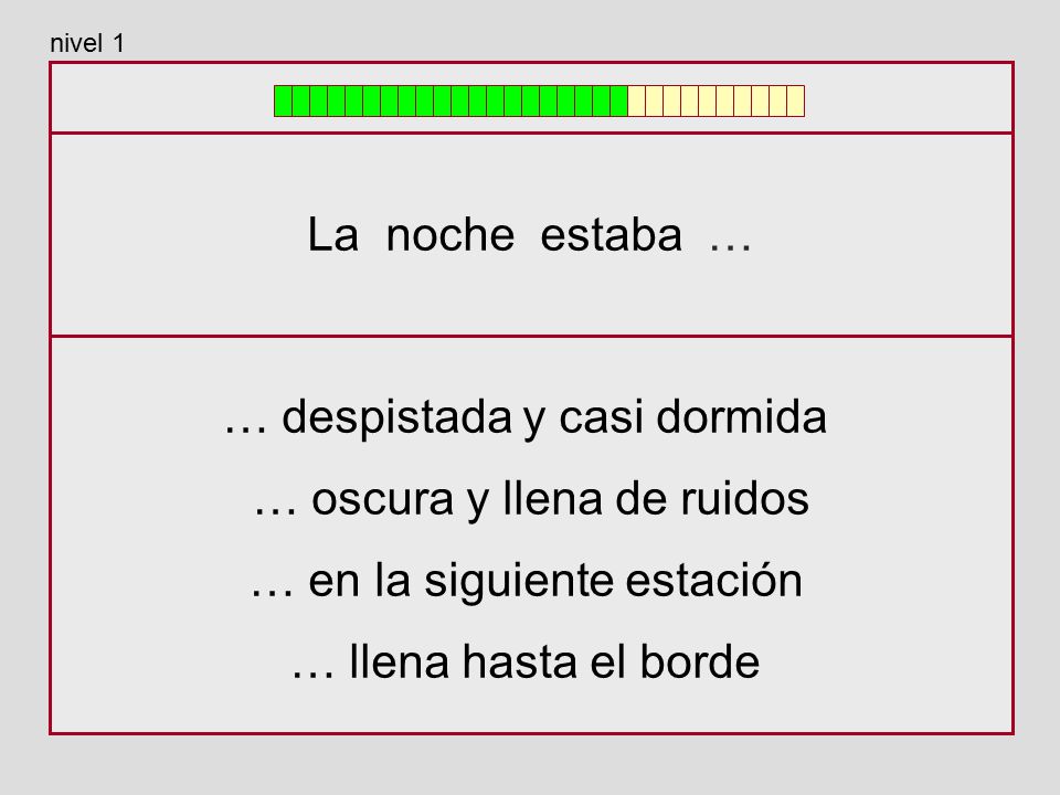 … despistada y casi dormida … oscura y llena de ruidos