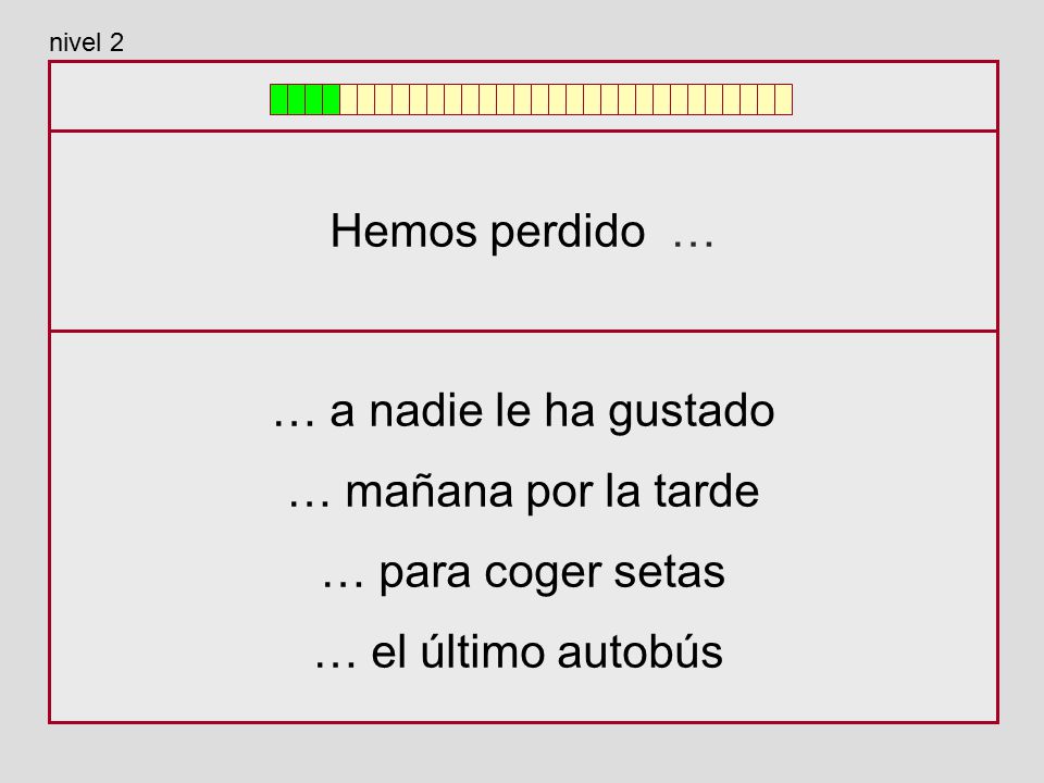 Hemos perdido … … a nadie le ha gustado … mañana por la tarde