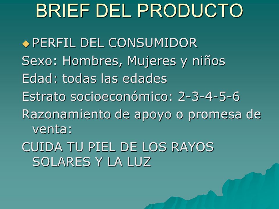 BRIEF DEL PRODUCTO PERFIL DEL CONSUMIDOR