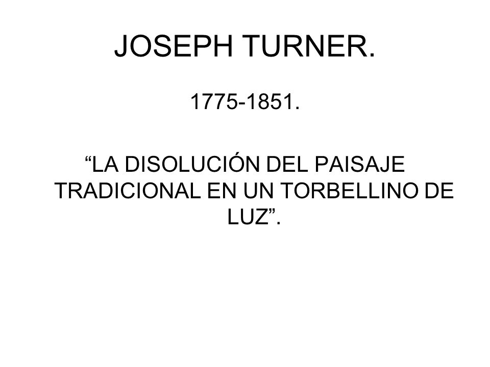 LA DISOLUCIÓN DEL PAISAJE TRADICIONAL EN UN TORBELLINO DE LUZ .