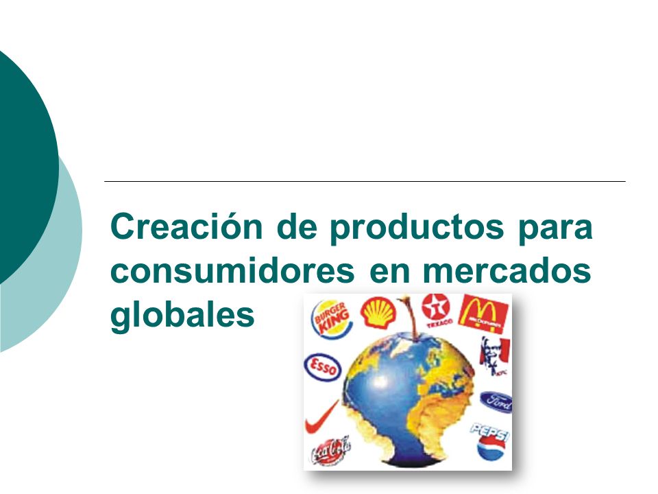 Creación de productos para consumidores en mercados globales