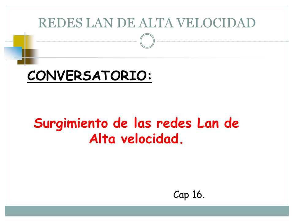 REDES LAN DE ALTA VELOCIDAD