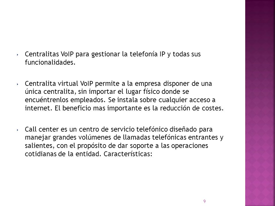 Centralitas VoIP para gestionar la telefonía IP y todas sus funcionalidades.