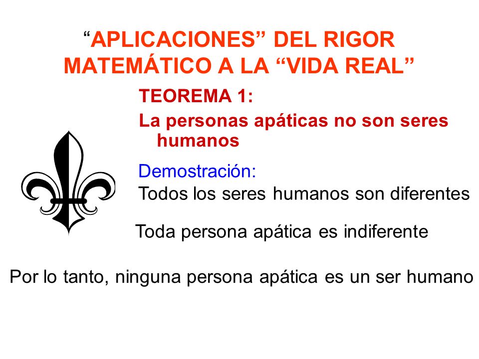 APLICACIONES DEL RIGOR MATEMÁTICO A LA VIDA REAL
