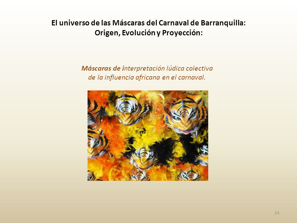 El universo de las Máscaras del Carnaval de Barranquilla: Origen, Evolución y Proyección: