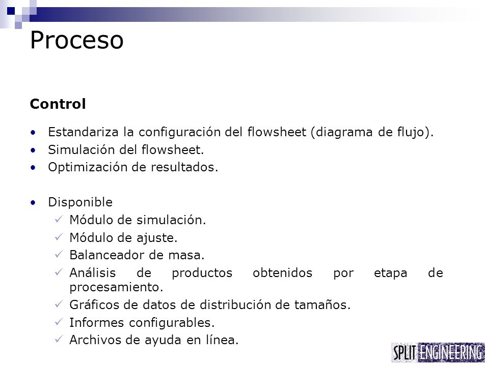 Proceso Control. Estandariza la configuración del flowsheet (diagrama de flujo). Simulación del flowsheet.
