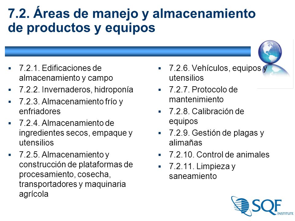 7.2. Áreas de manejo y almacenamiento de productos y equipos