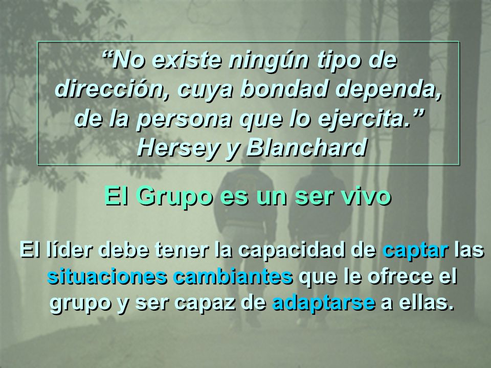 No existe ningún tipo de dirección, cuya bondad dependa, de la persona que lo ejercita.