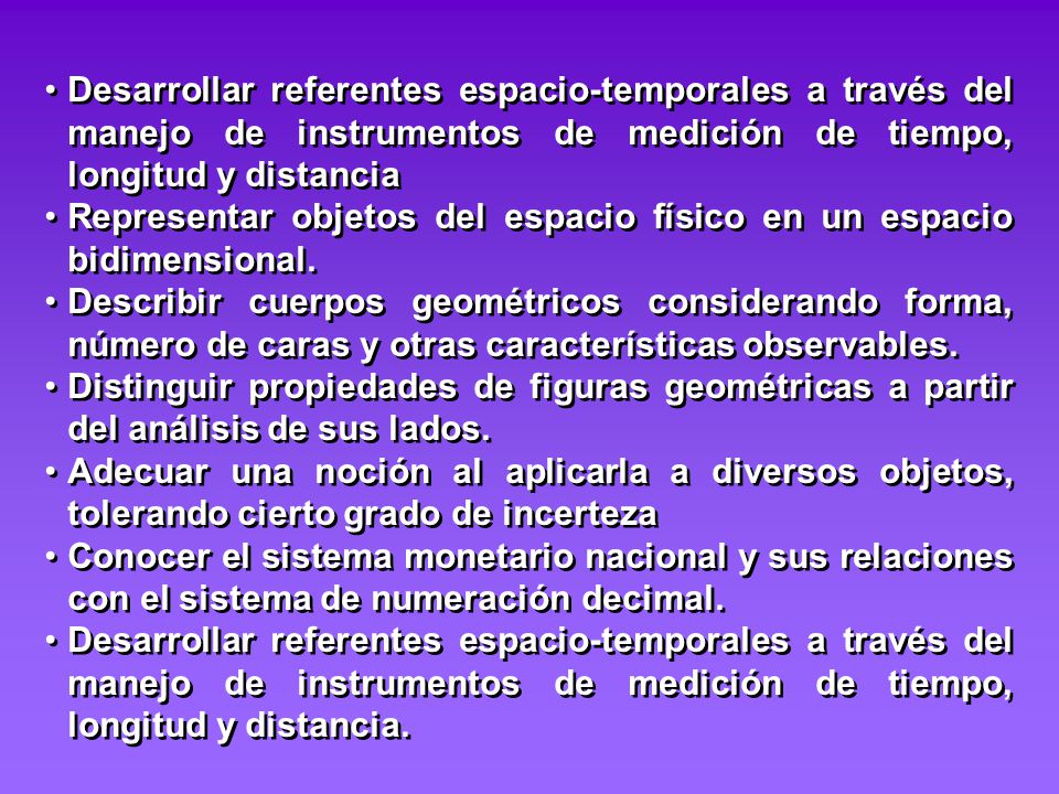 Desarrollar referentes espacio-temporales a través del manejo de instrumentos de medición de tiempo, longitud y distancia
