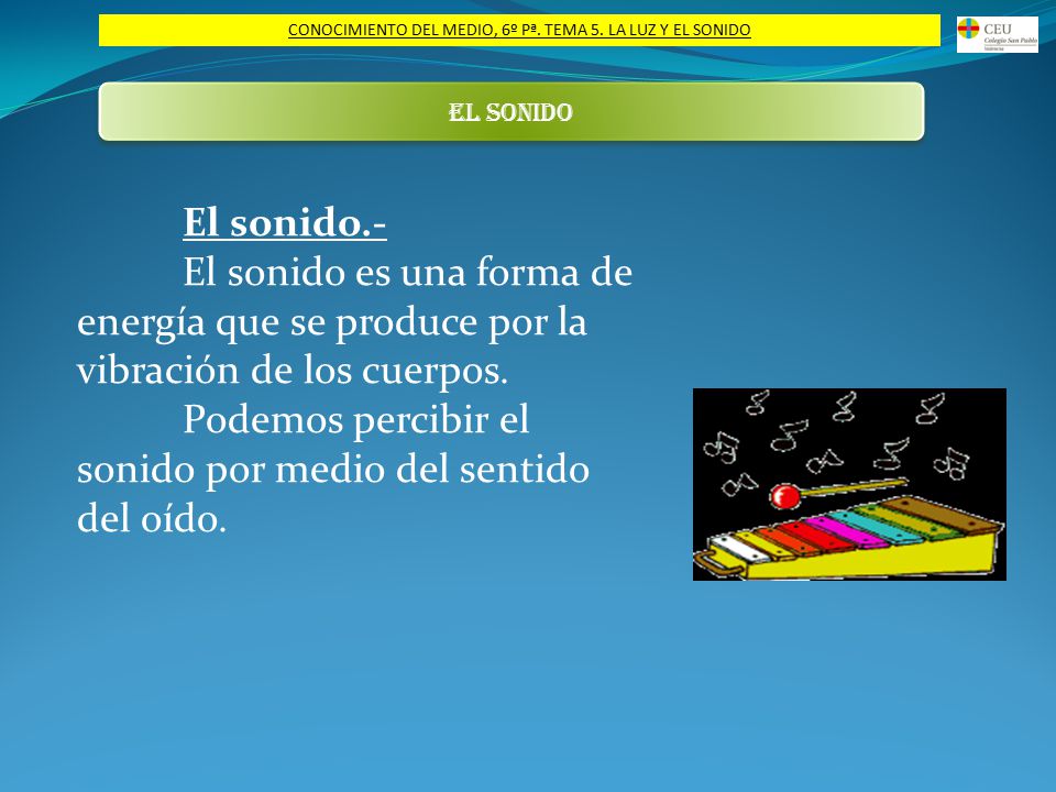 CONOCIMIENTO DEL MEDIO, 6º Pª. TEMA 5. LA LUZ Y EL SONIDO