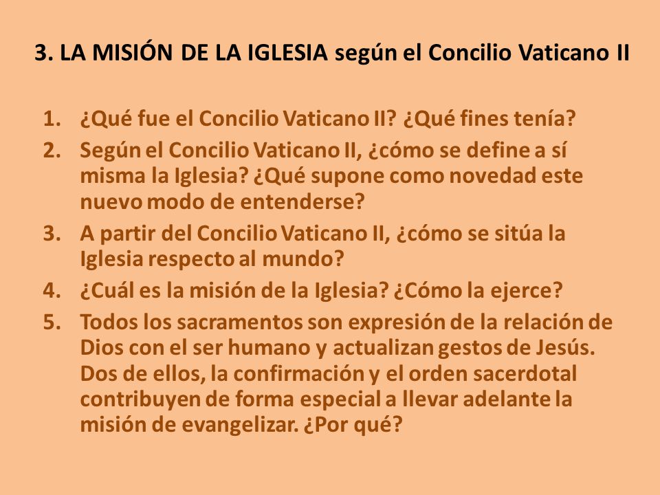 3. LA MISIÓN DE LA IGLESIA según el Concilio Vaticano II