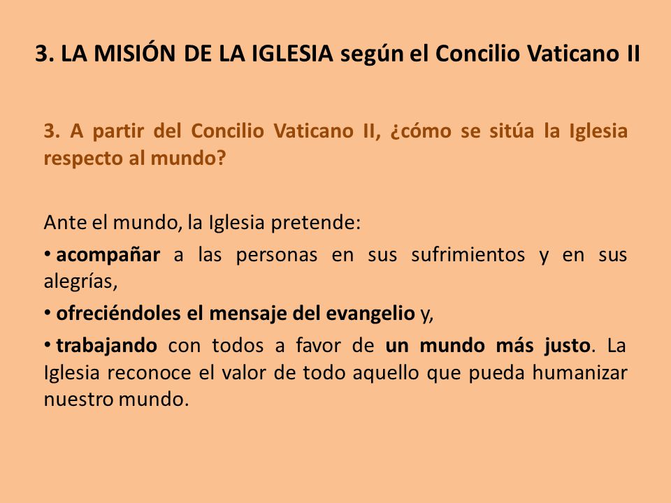 3. LA MISIÓN DE LA IGLESIA según el Concilio Vaticano II
