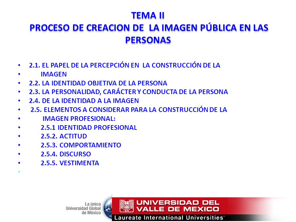 TEMA II PROCESO DE CREACION DE LA IMAGEN PÚBLICA EN LAS PERSONAS
