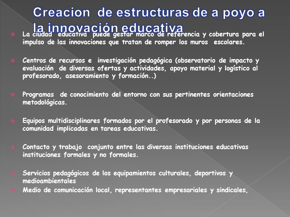 Creacion de estructuras de a poyo a la innovación educativa
