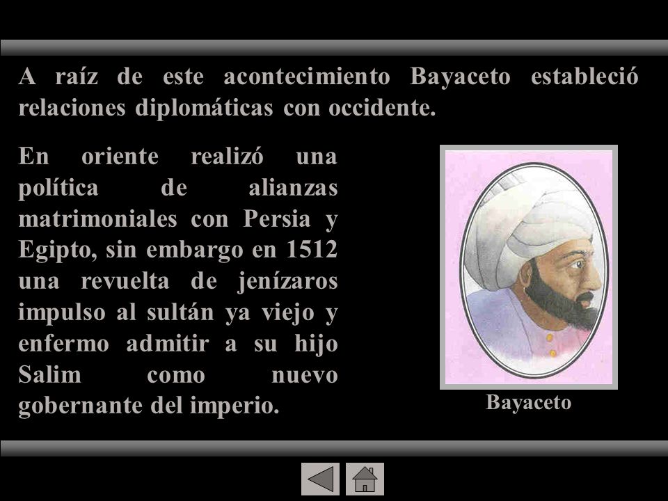 A raíz de este acontecimiento Bayaceto estableció relaciones diplomáticas con occidente.