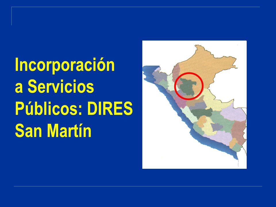 Incorporación a Servicios Públicos: DIRES San Martín