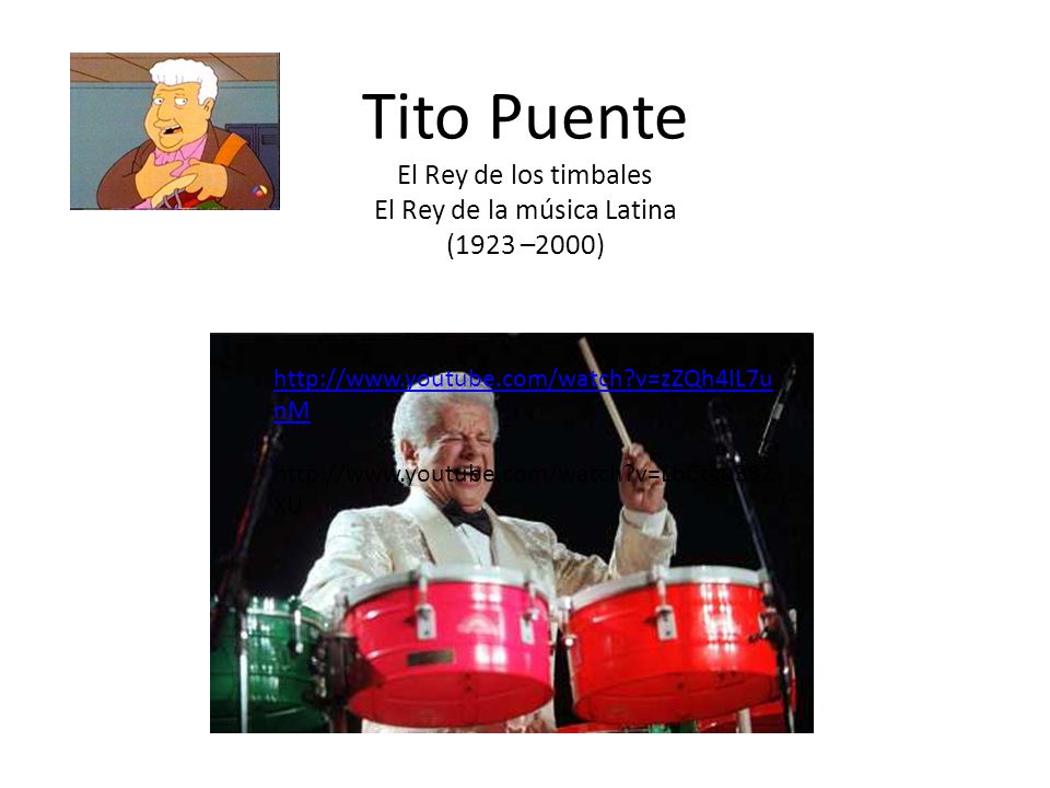 Tito Puente El Rey de los timbales El Rey de la música Latina (1923 –2000)