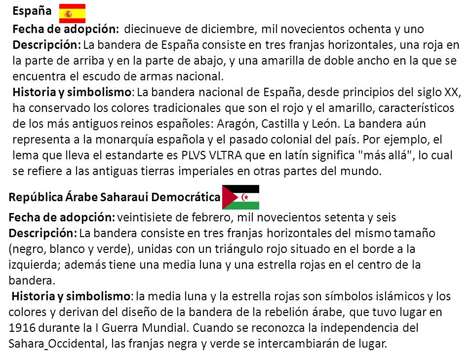 España Fecha de adopción: diecinueve de diciembre, mil novecientos ochenta y uno.