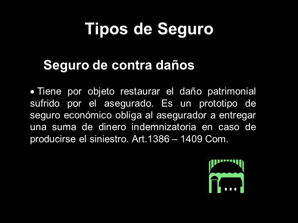 Tipos de Seguro Seguro de contra daños