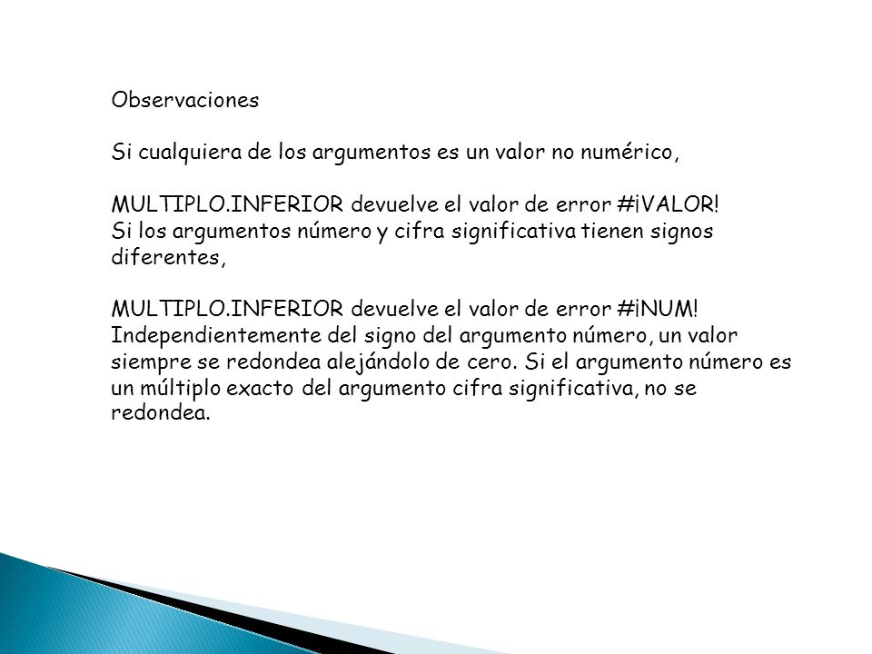 Observaciones Si cualquiera de los argumentos es un valor no numérico,