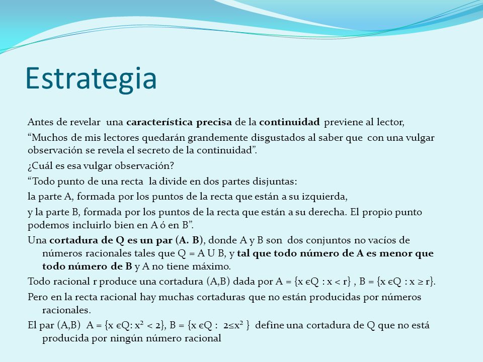 Estrategia Antes de revelar una característica precisa de la continuidad previene al lector,