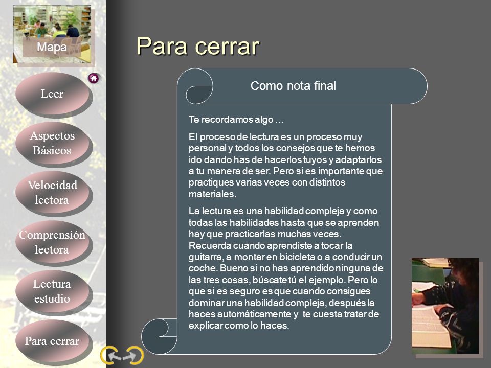 Para cerrar Como nota final Te recordamos algo …