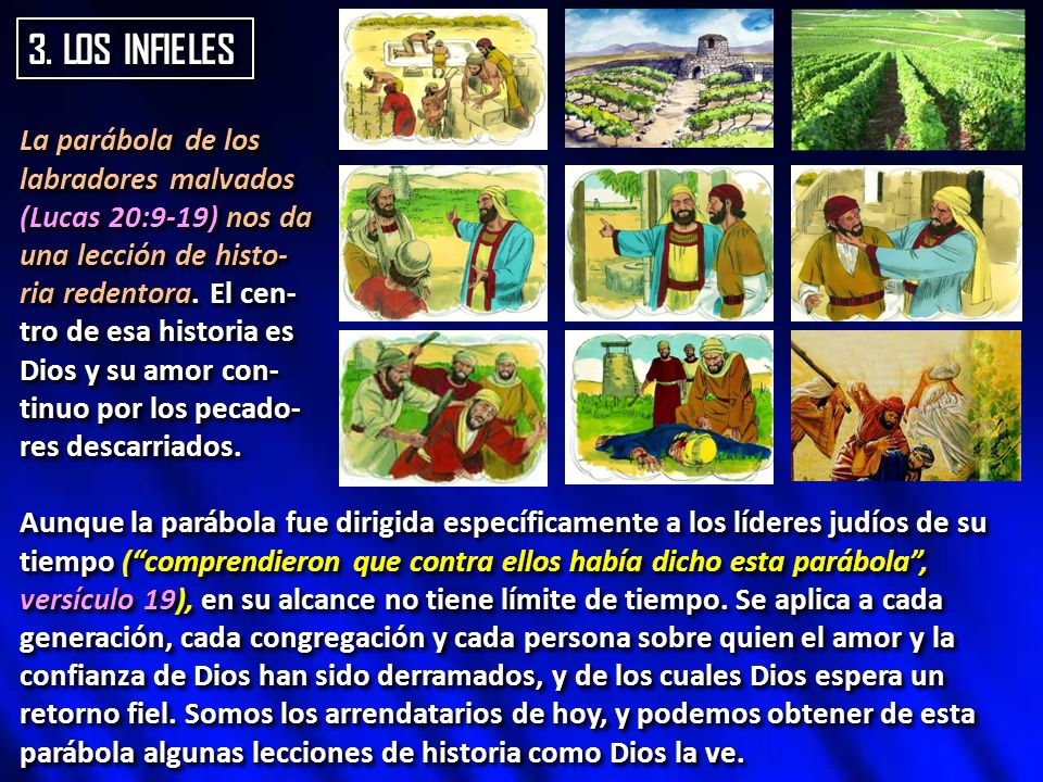 3. LOS INFIELES La parábola de los labradores malvados