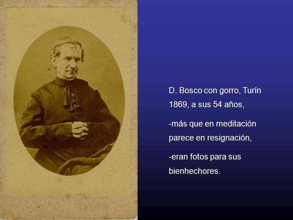 D. Bosco con gorro, Turín 1869, a sus 54 años,