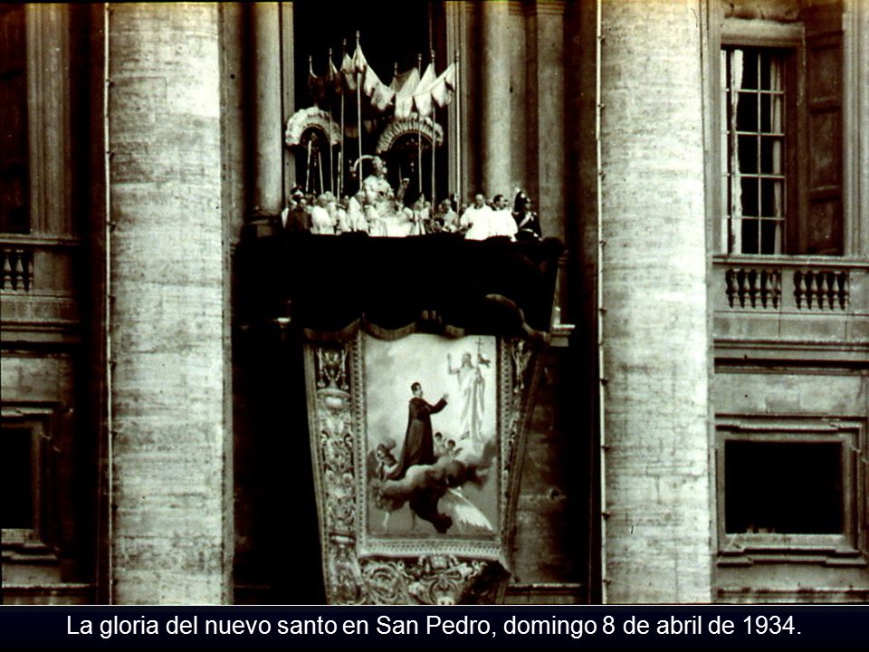 La gloria del nuevo santo en San Pedro, domingo 8 de abril de 1934.