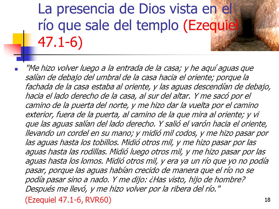 La presencia de Dios vista en el río que sale del templo (Ezequiel 47