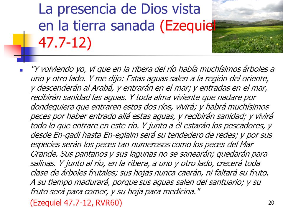 La presencia de Dios vista en la tierra sanada (Ezequiel )