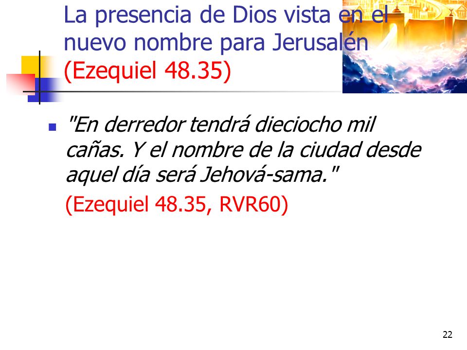 La presencia de Dios vista en el nuevo nombre para Jerusalén (Ezequiel 48.35)
