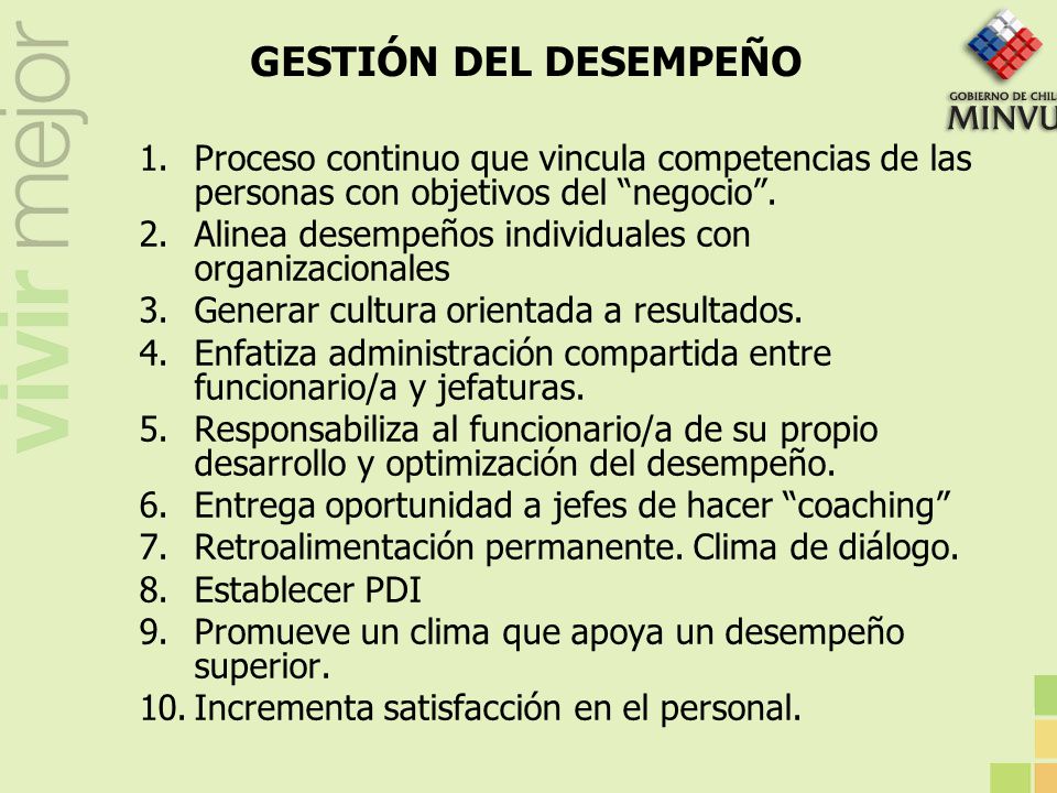 GESTIÓN DEL DESEMPEÑO Proceso continuo que vincula competencias de las personas con objetivos del negocio .
