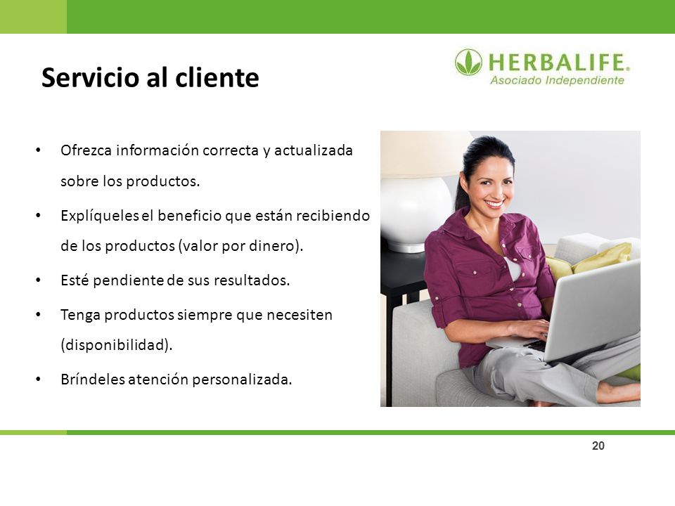 Servicio al cliente Ofrezca información correcta y actualizada sobre los productos.