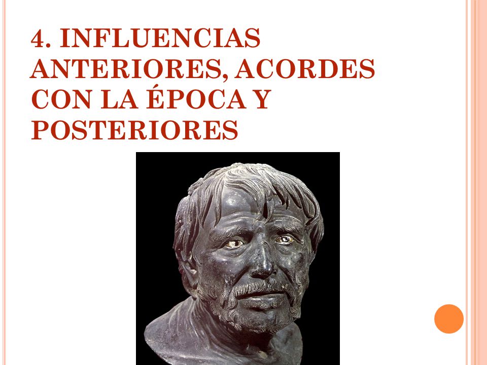 4. INFLUENCIAS ANTERIORES, ACORDES CON LA ÉPOCA Y POSTERIORES