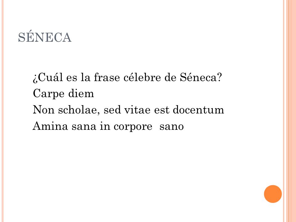 SÉNECA ¿Cuál es la frase célebre de Séneca Carpe diem