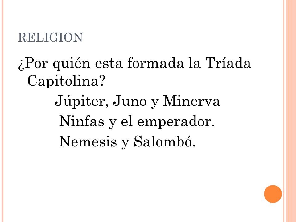 ¿Por quién esta formada la Tríada Capitolina Júpiter, Juno y Minerva