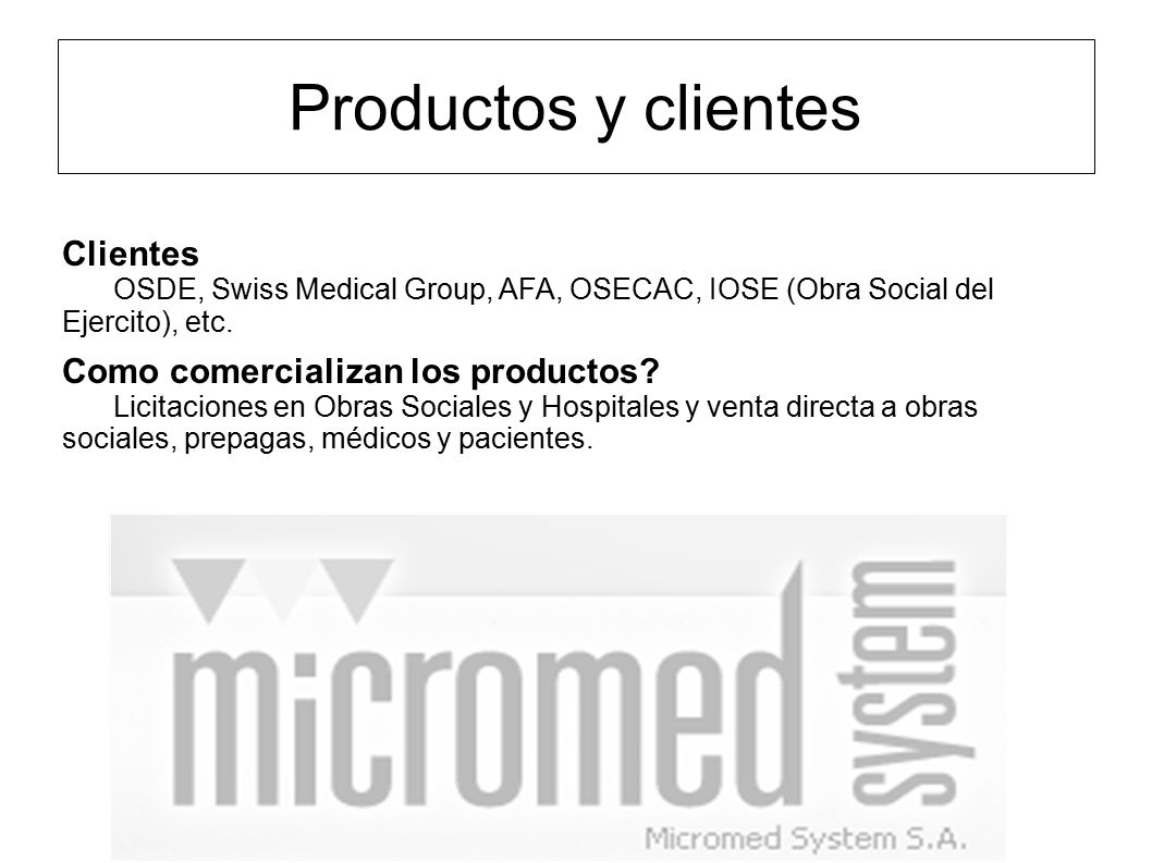 Productos y clientes Clientes Como comercializan los productos