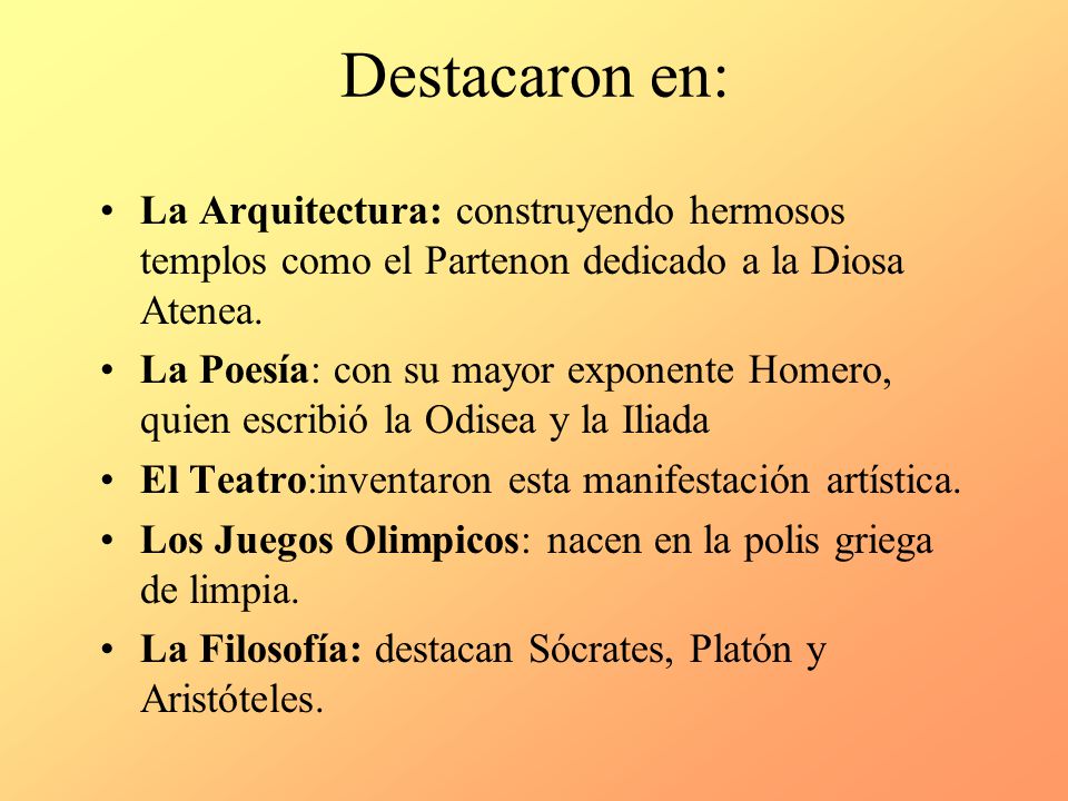 Destacaron en: La Arquitectura: construyendo hermosos templos como el Partenon dedicado a la Diosa Atenea.