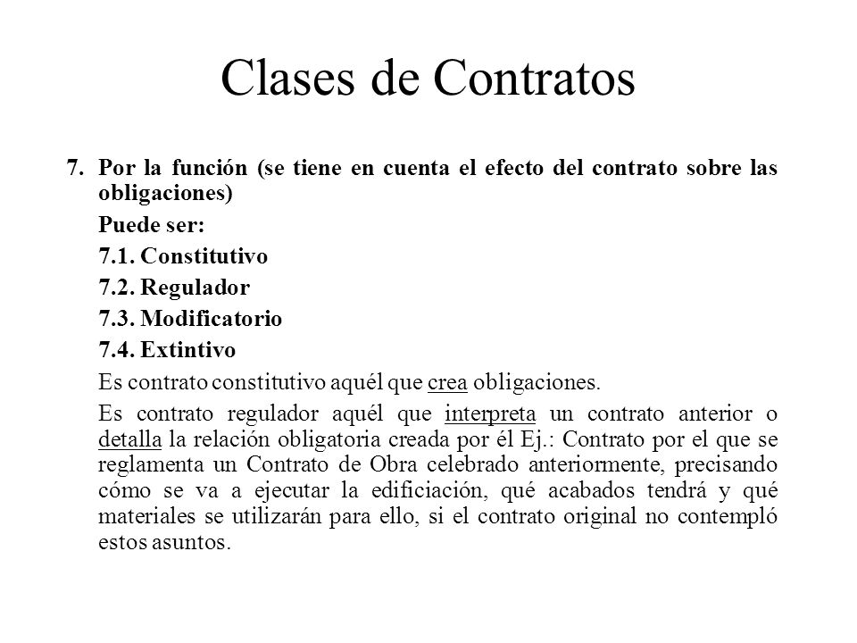 Clases de Contratos 7. Por la función (se tiene en cuenta el efecto del contrato sobre las obligaciones)