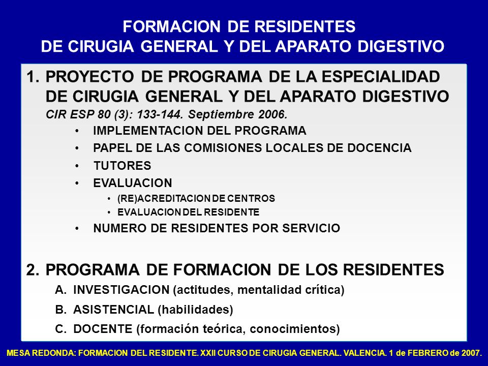 FORMACION DE RESIDENTES DE CIRUGIA GENERAL Y DEL APARATO DIGESTIVO