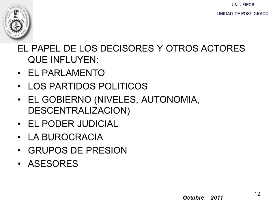 EL PAPEL DE LOS DECISORES Y OTROS ACTORES QUE INFLUYEN: EL PARLAMENTO