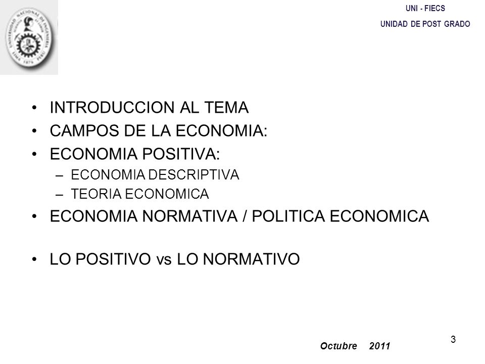 ECONOMIA NORMATIVA / POLITICA ECONOMICA LO POSITIVO vs LO NORMATIVO