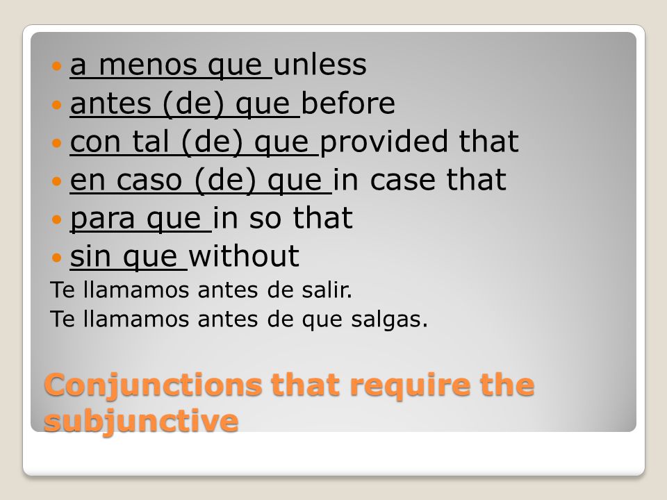 Conjunctions that require the subjunctive