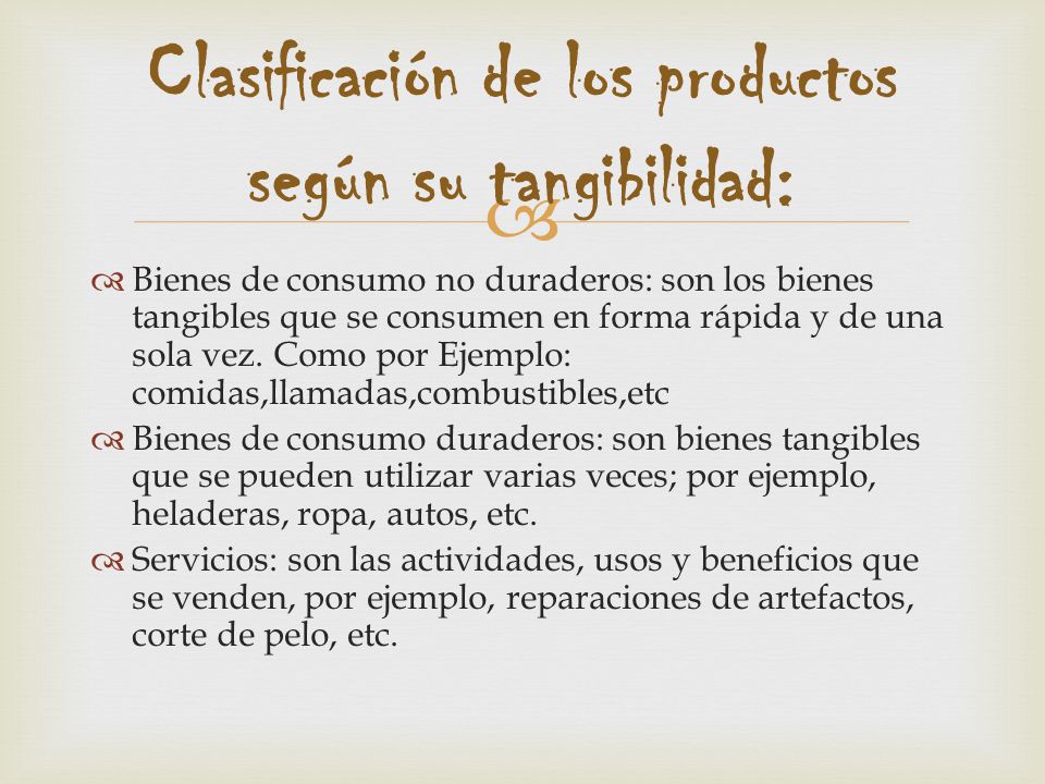 Clasificación de los productos según su tangibilidad: