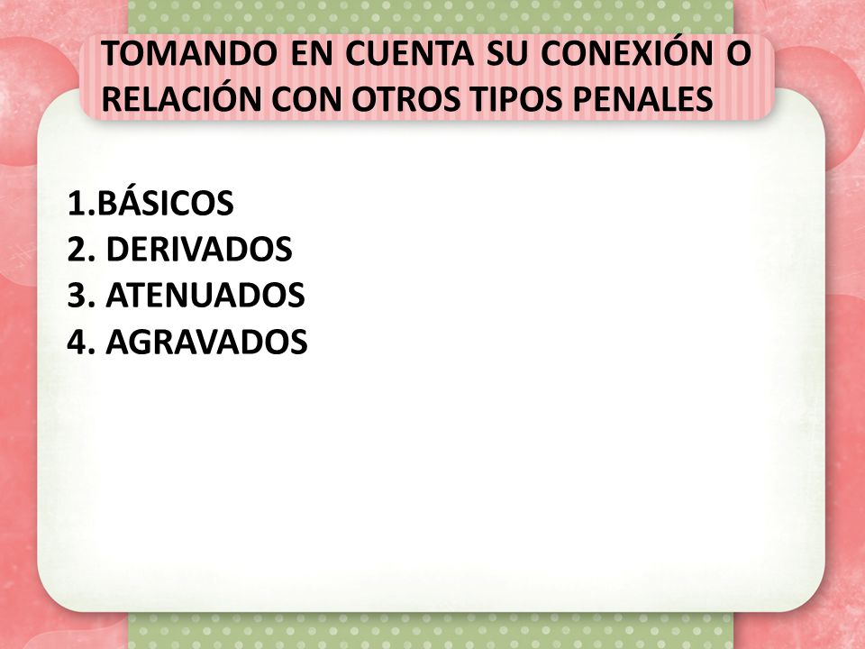 TOMANDO EN CUENTA SU CONEXIÓN O RELACIÓN CON OTROS TIPOS PENALES